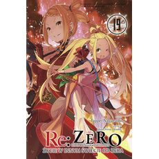 Re: Zero - Życie w innym świecie od zera Light Novel Tom 19