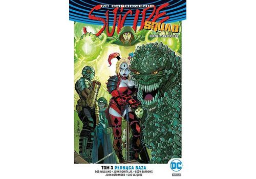 Komiks Suicide Squad - Oddział Samobójców. Płonąca baza. Tom 3