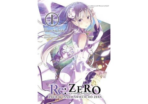 Re: Zero - Życie w innym świecie od zera Light Novel Tom 1