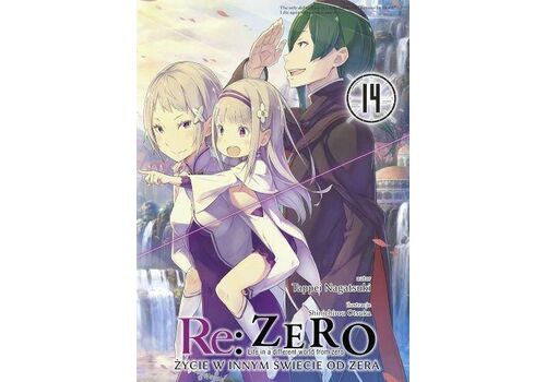 Re: Zero - Życie w innym świecie od zera Light Novel Tom 14