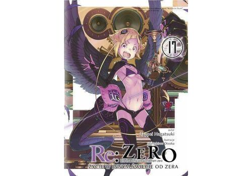 Re: Zero - Życie w innym świecie od zera Light Novel Tom 17