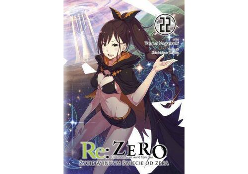 Re: Zero - Życie w innym świecie od zera Light Novel Tom 22
