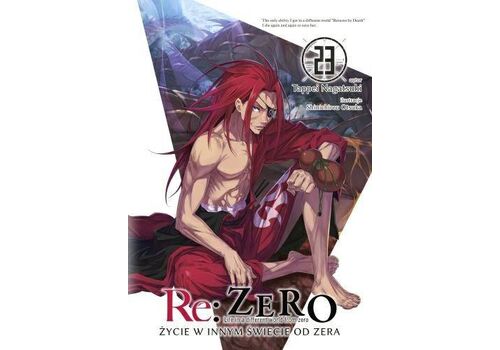Re: Zero - Życie w innym świecie od zera Light Novel Tom 23