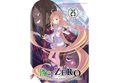 Re: Zero - Życie w innym świecie od zera Light Novel Tom 25