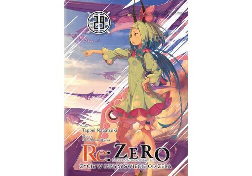 Re: Zero - Życie w innym świecie od zera Light Novel Tom 29