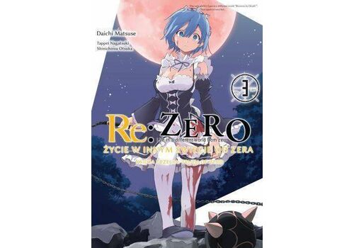 Manga Re: Zero Życie w innym świecie od zera (Księga 3 - Truth of Zero) Tom 3