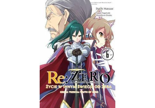 Manga Re: Zero Życie w innym świecie od zera (Księga 3 - Truth of Zero) Tom 6
